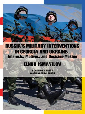 cover image of Russia's Military Interventions  in Georgia and Ukraine